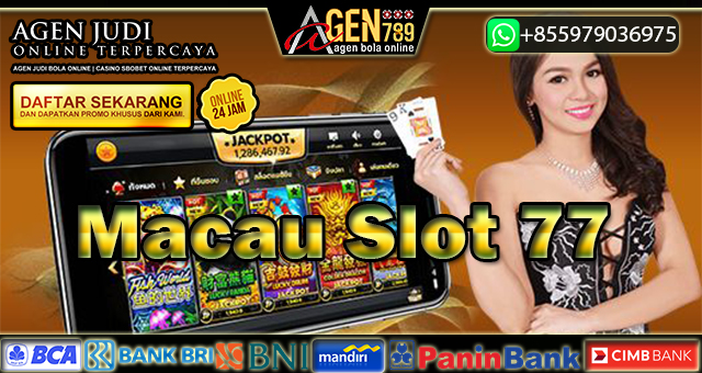 Macau Slot 77